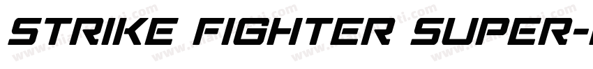Strike Fighter Super-Italic字体转换